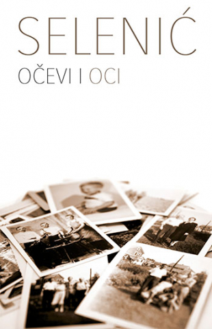 Preporučite knjigu - Page 10 Ocevi_i_oci-slobodan_selenic_v