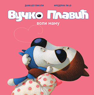 Slikovnica – Vučko Plavić voli mamu