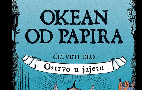 prikaz romana okean od papira 4 ostrvo u jajetu nove avanture i nova uzbuđenja laguna knjige