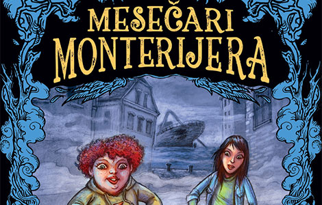 vrhunska fantastika za decu mesečari monterijera u prodaji od 12 maja laguna knjige