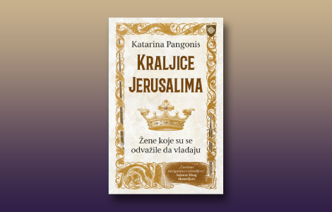 prikaz knjige kraljice jerusalima istorija lukavosti, beskrupuloznosti i prepredenosti laguna knjige
