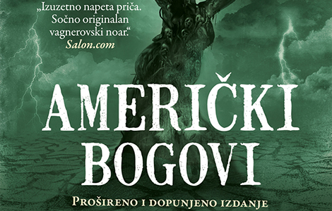 prošireno i dopunjeno izdanje kultnog romana američki bogovi u prodaji od 28 aprila laguna knjige